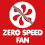 Zero Speed Fan
